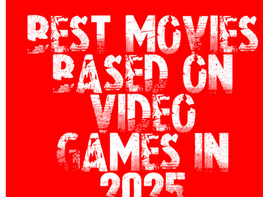 Best Movies Based on Video Games in 2025